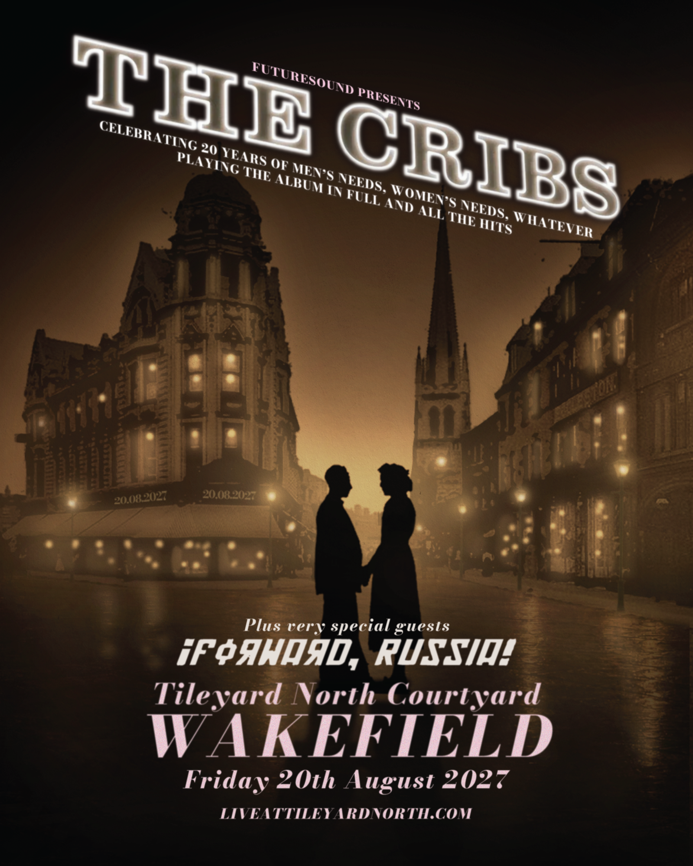 The Cribs at Tileyard North, Wakefield — 20 Aug 2027