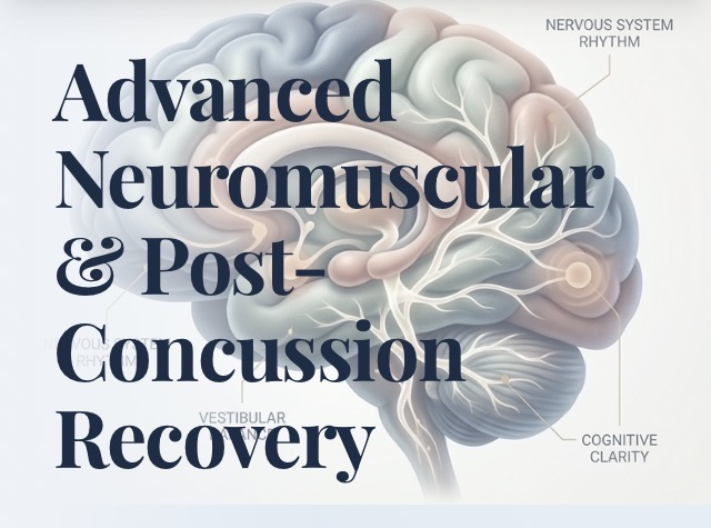 Advanced Neuromuscular & Post-Concussion Recovery