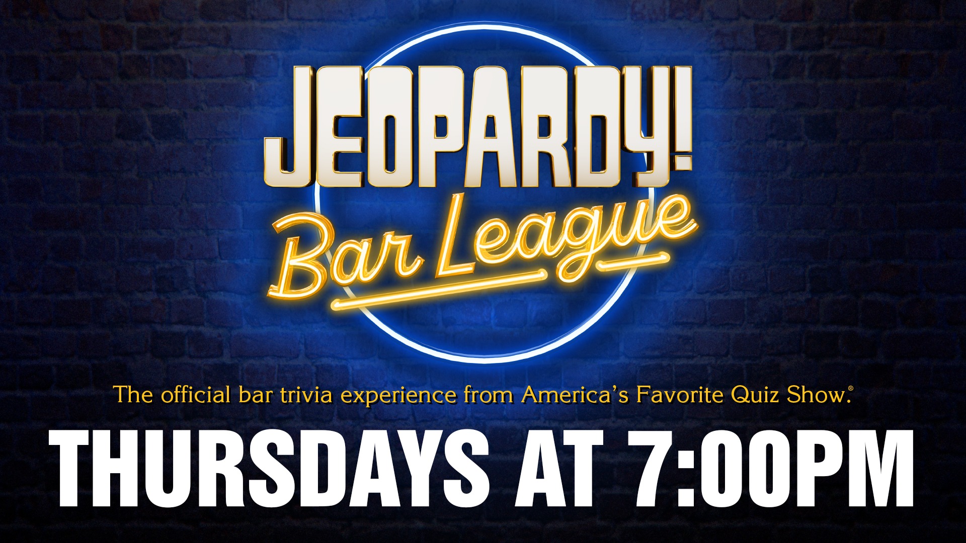 JEOPARDY! Bar League. The official bar trivia experience from America's Favorite Quiz Show. Thursdays at 7pm.