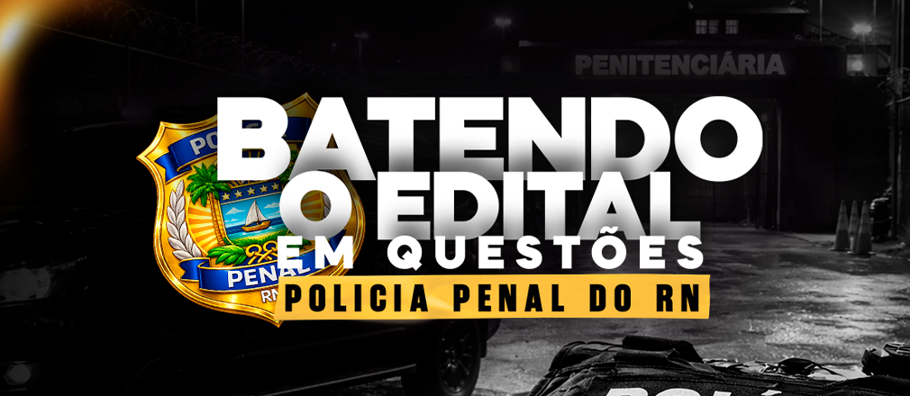 Polícia Penal - RN