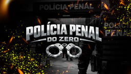 Polícia Penal do Zero | PPCE