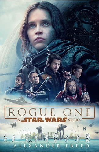 Rogue One: A Star Wars Story — Official Novelization