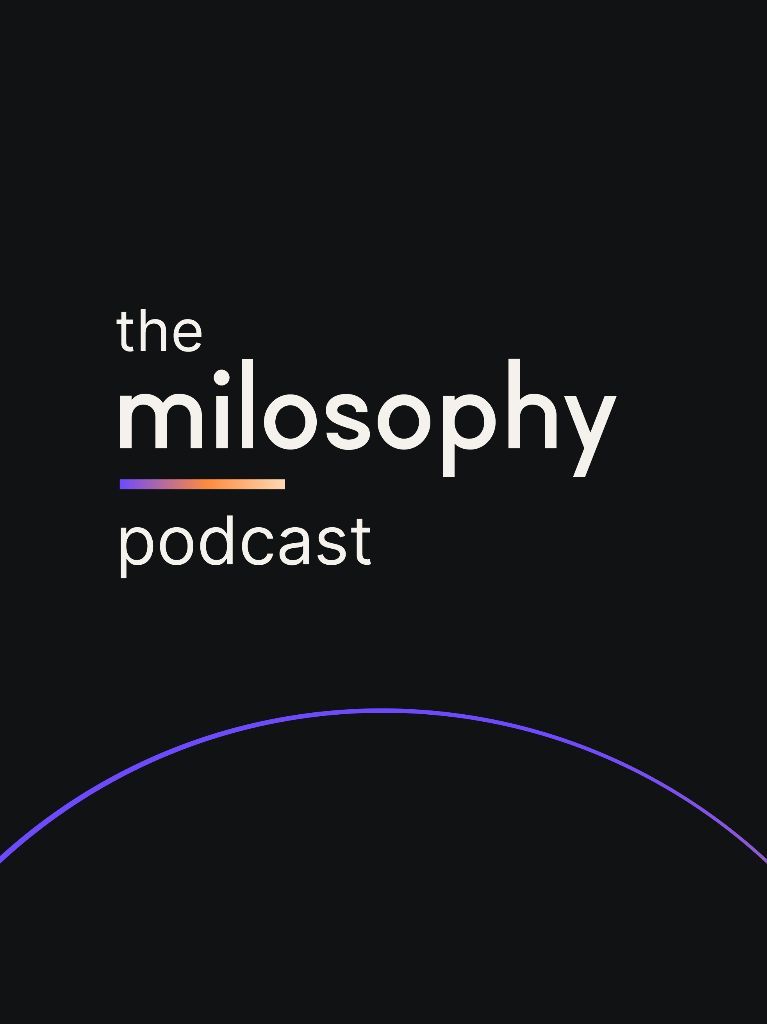 The Milosophy Podcast