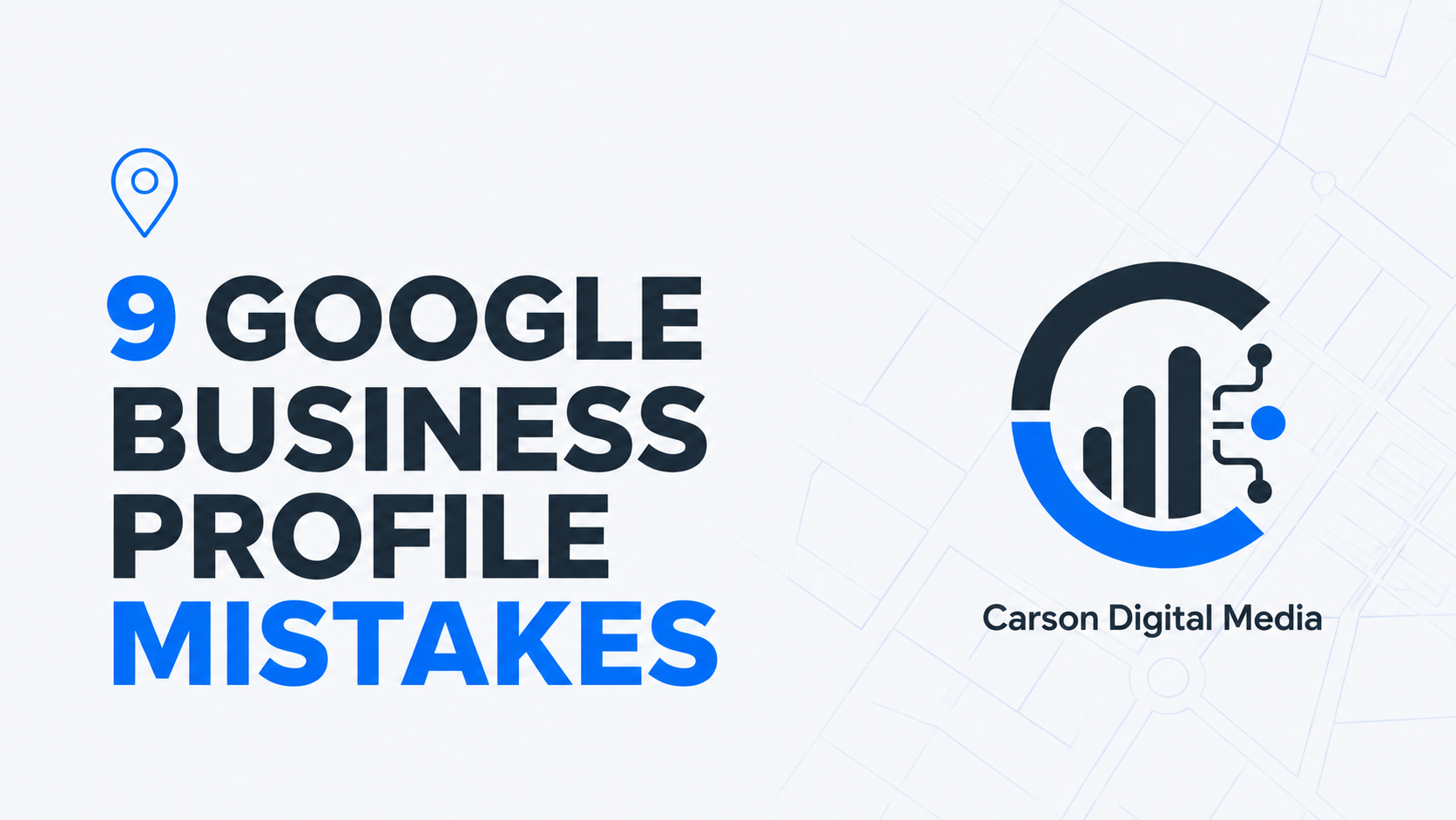 9 Google Business Profile Mistakes That Could Be Costing You Local Customers