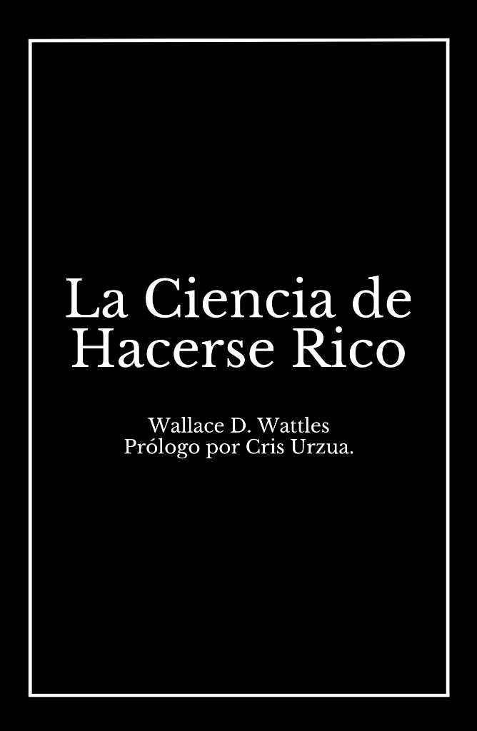 La Ciencia de Hacerse Rico
