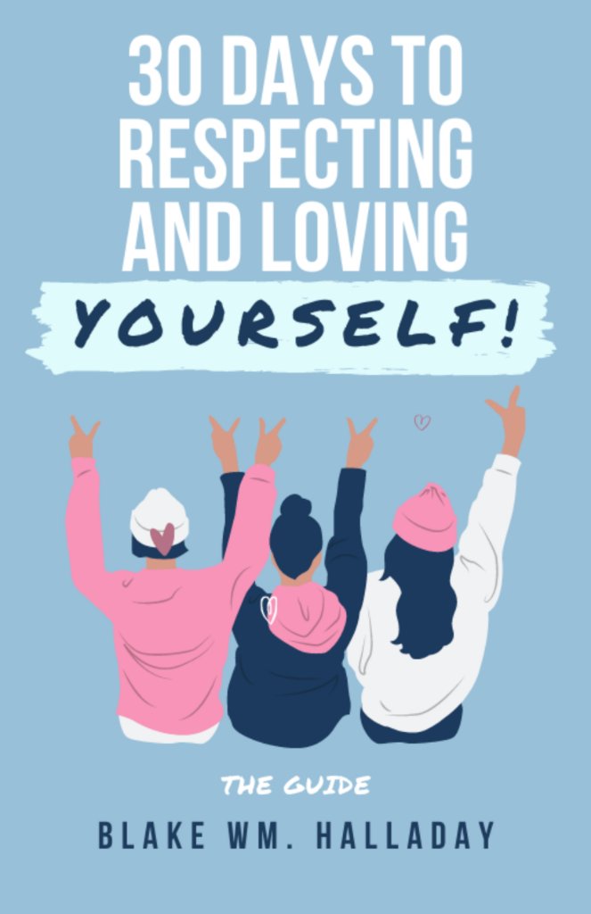 30 Days to Respecting and Loving Yourself