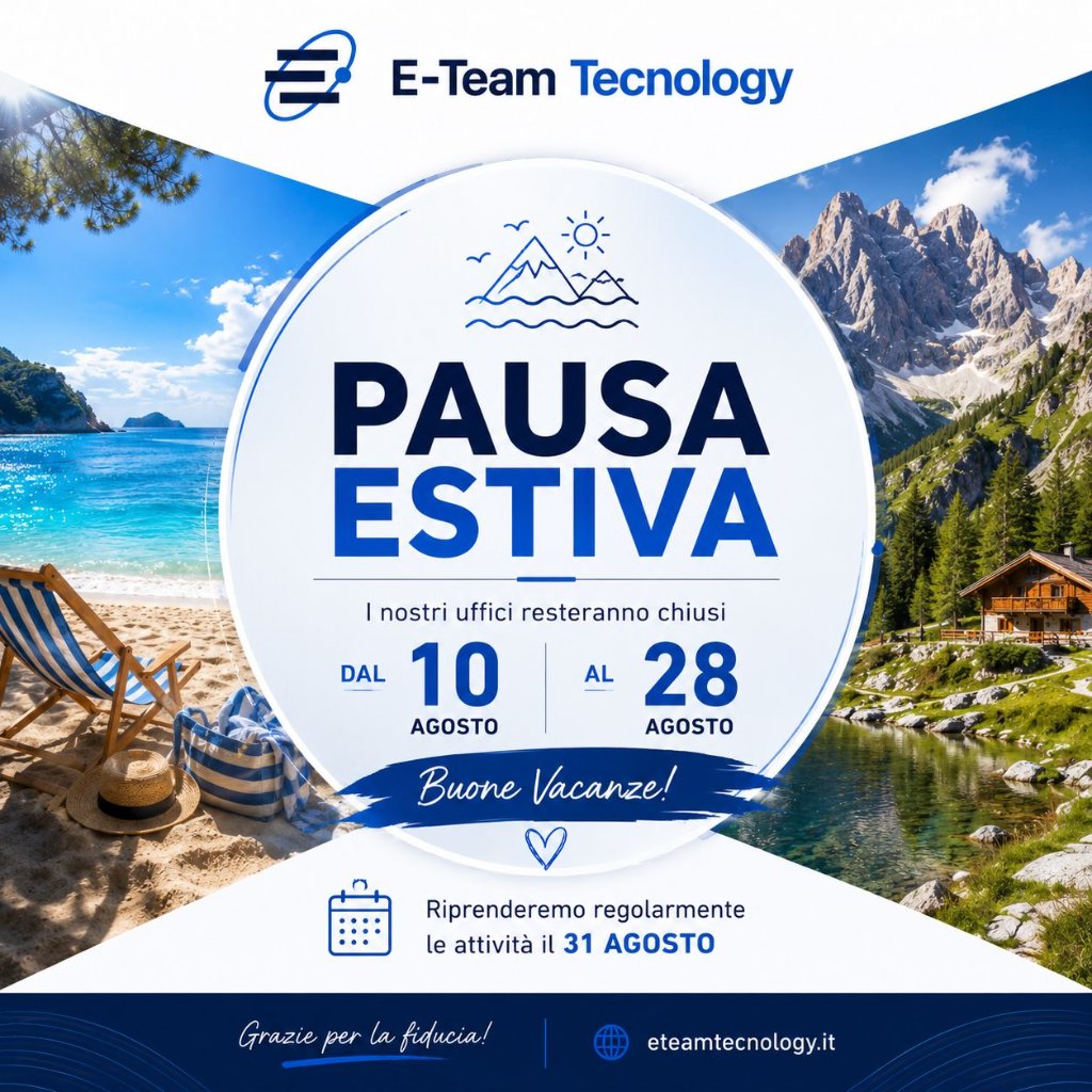 E-Team Tecnology - Pausa Estiva 10-28 Agosto