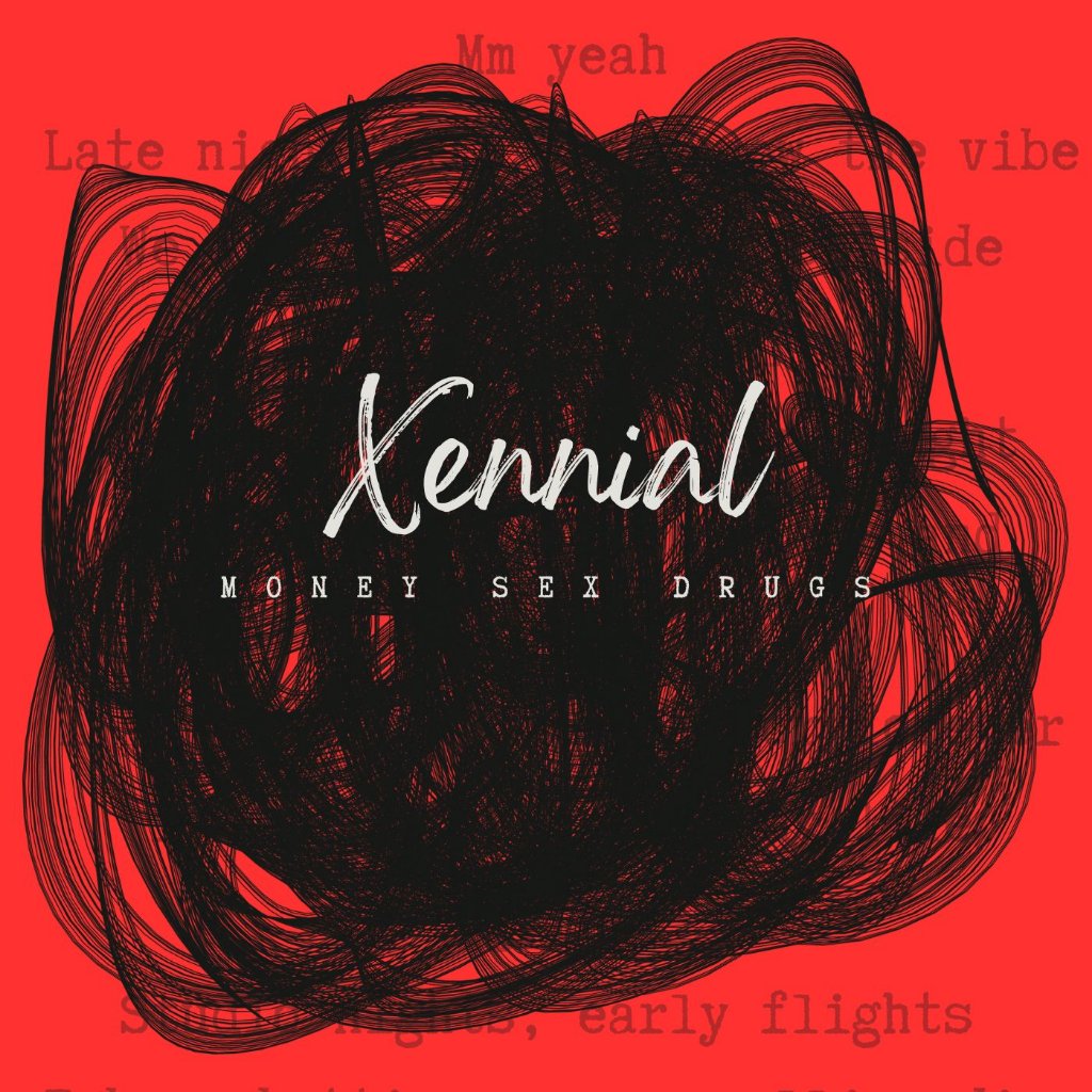 Xennial - Money Sex Drugs