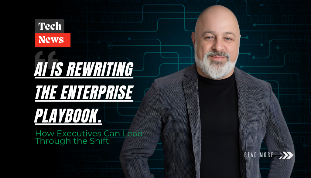 AI Is Rewriting the Enterprise Playbook