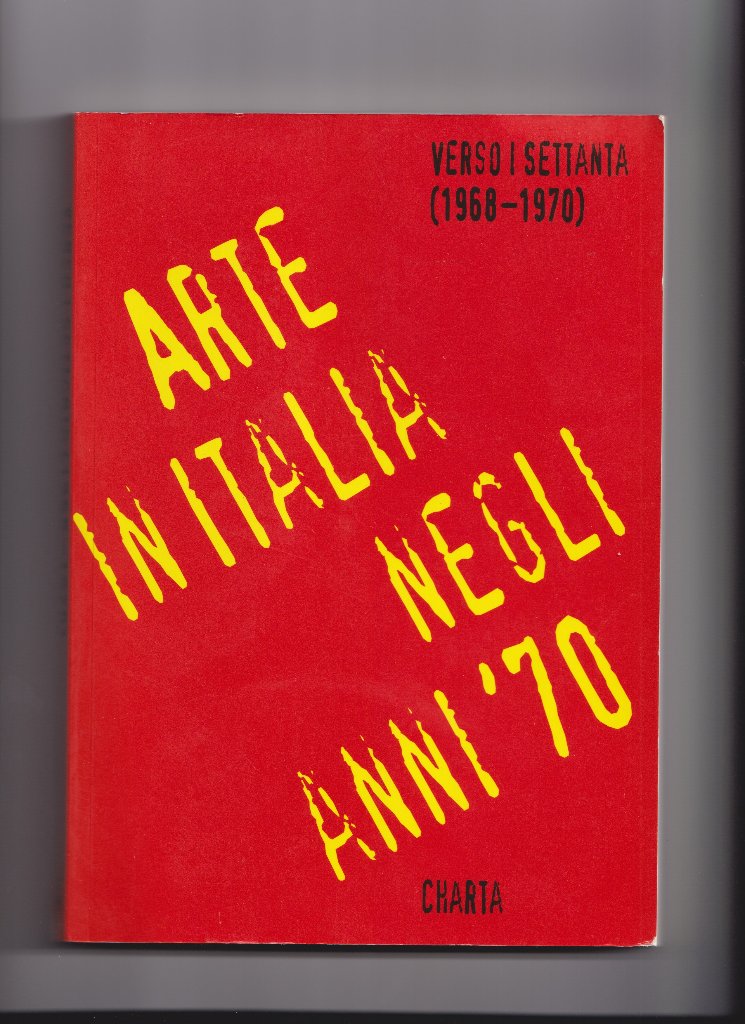 Arte in Italia negli anni '70 – Verso i settanta (1968–1970)