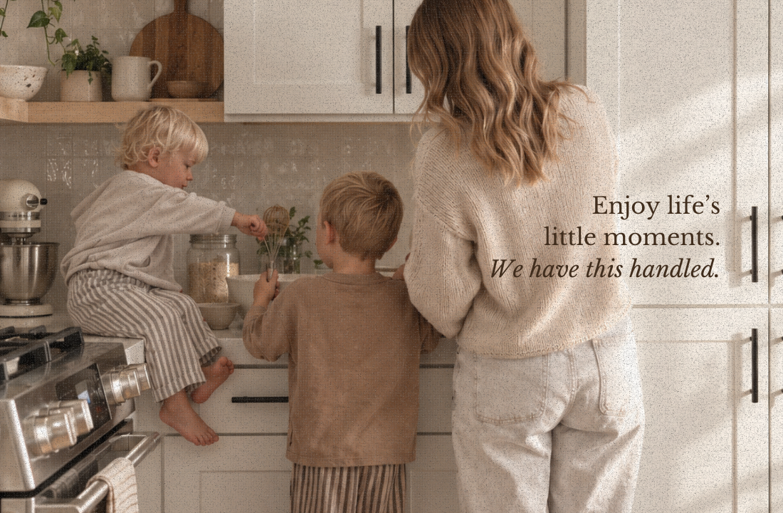 Enjoy life's little moments — we have this handled.