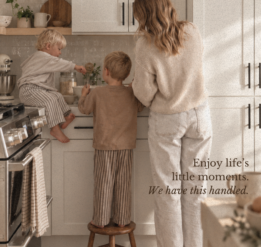 Enjoy life's little moments — we have this handled.