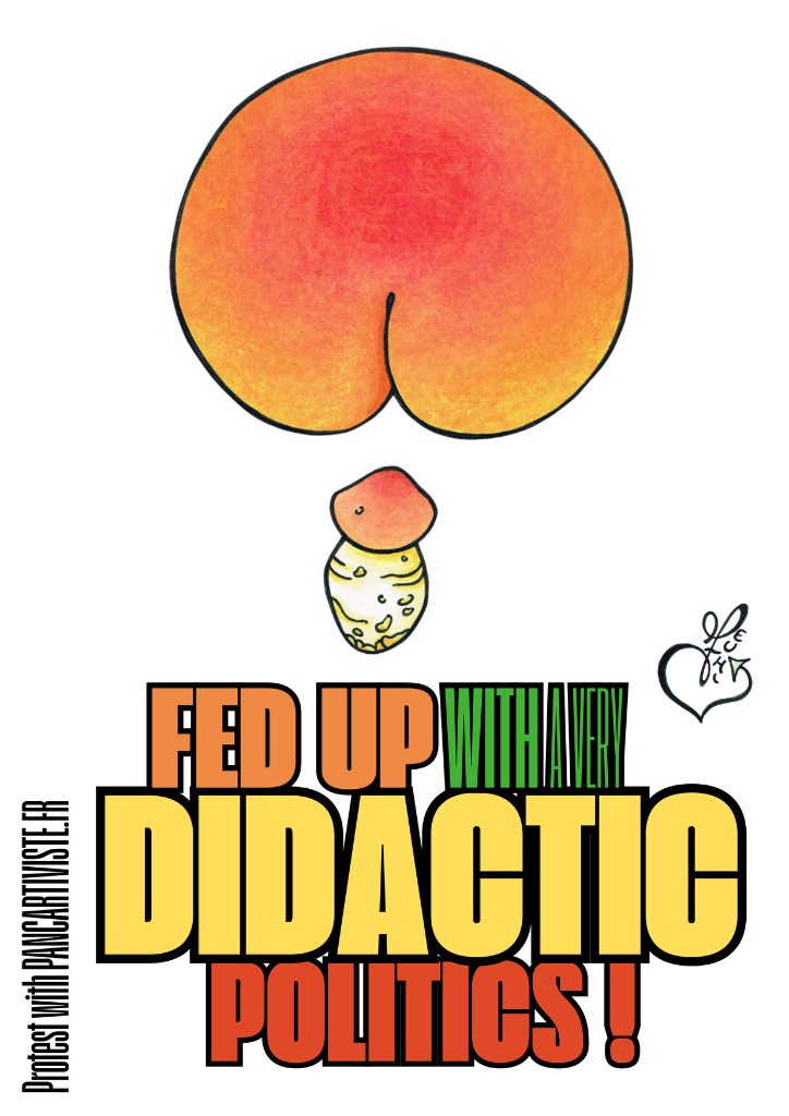 Fed Up With a Very Didactic Politics!