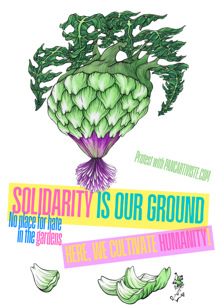 Solidarity is Our Ground — No Place for Hate in the Gardens, Here We Cultivate Humanity!
