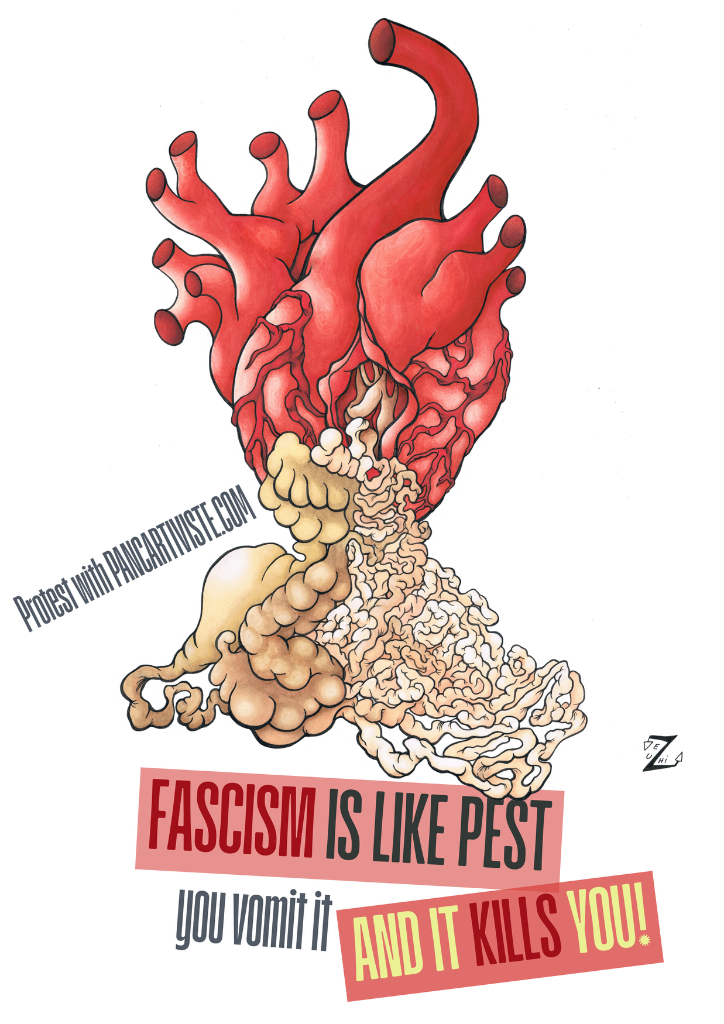 Fascism is Like Pest — You Vomit It and It Kills You!