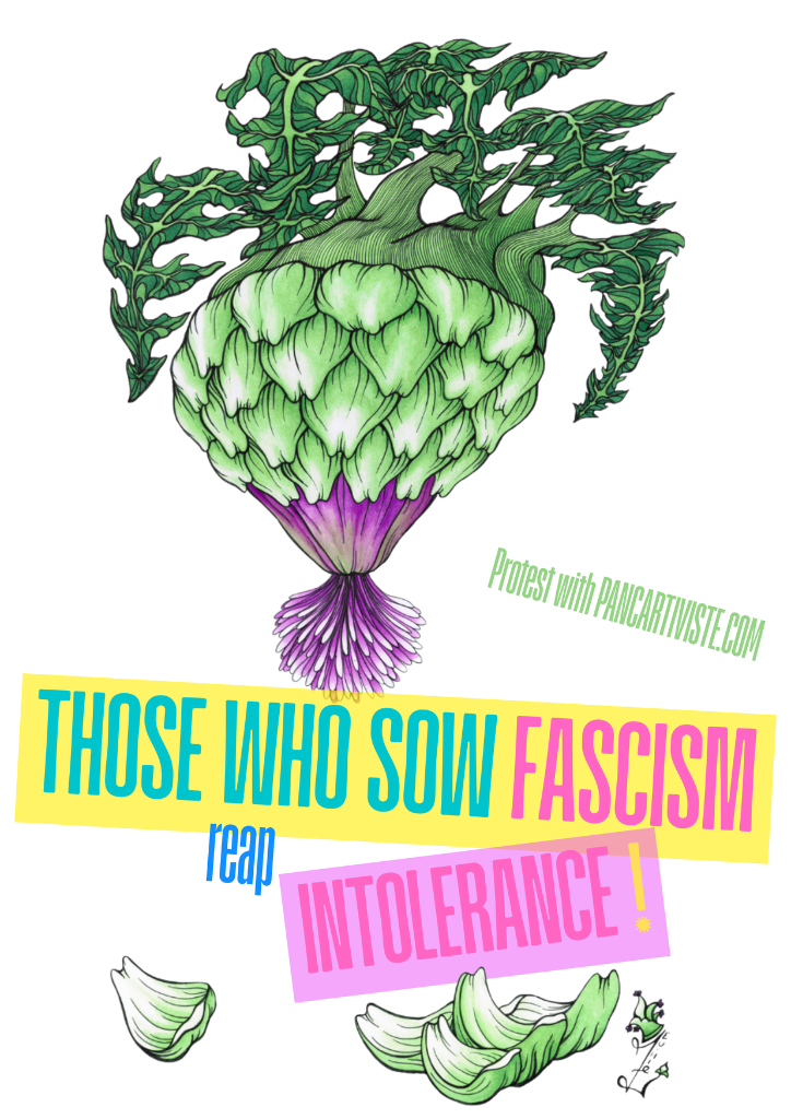Those Who Sow Fascism Reap Intolerance!