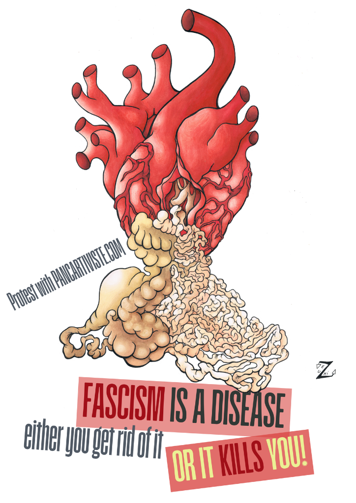 Fascism is a Disease — Either You Get Rid of It or It Kills You!