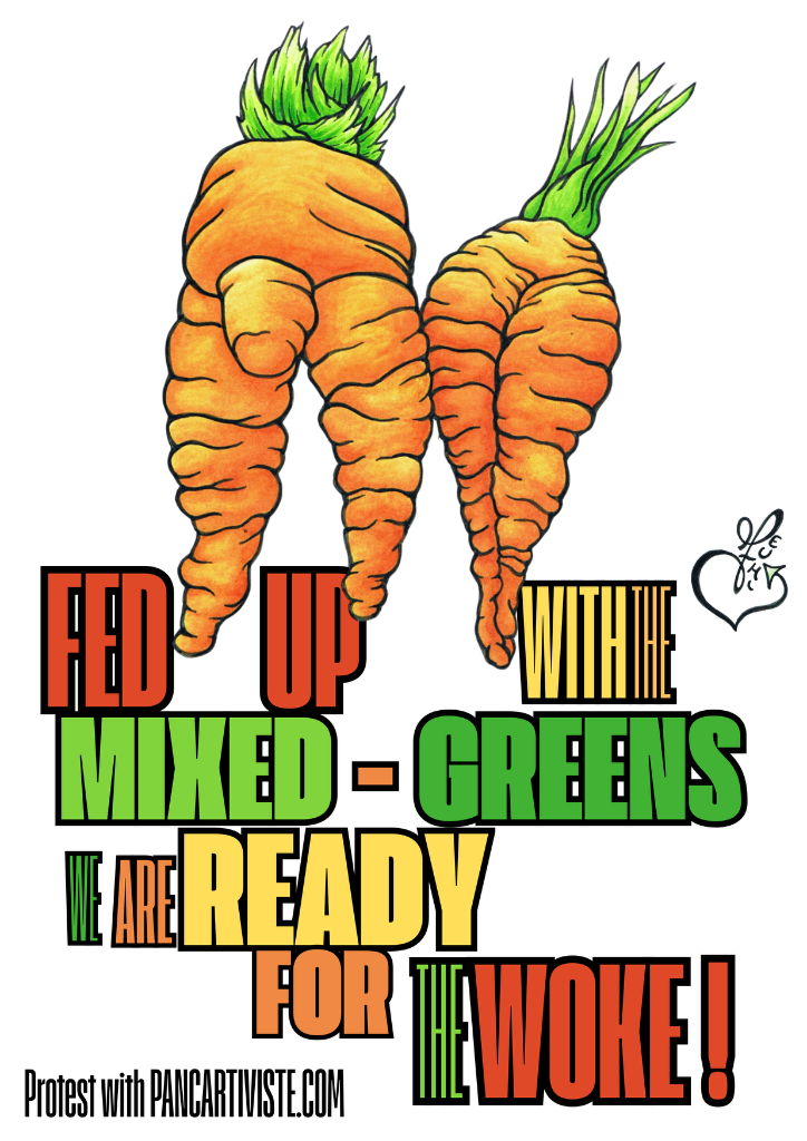 Fed Up With the Mixed-Greens — We Are Ready for the Woke!
