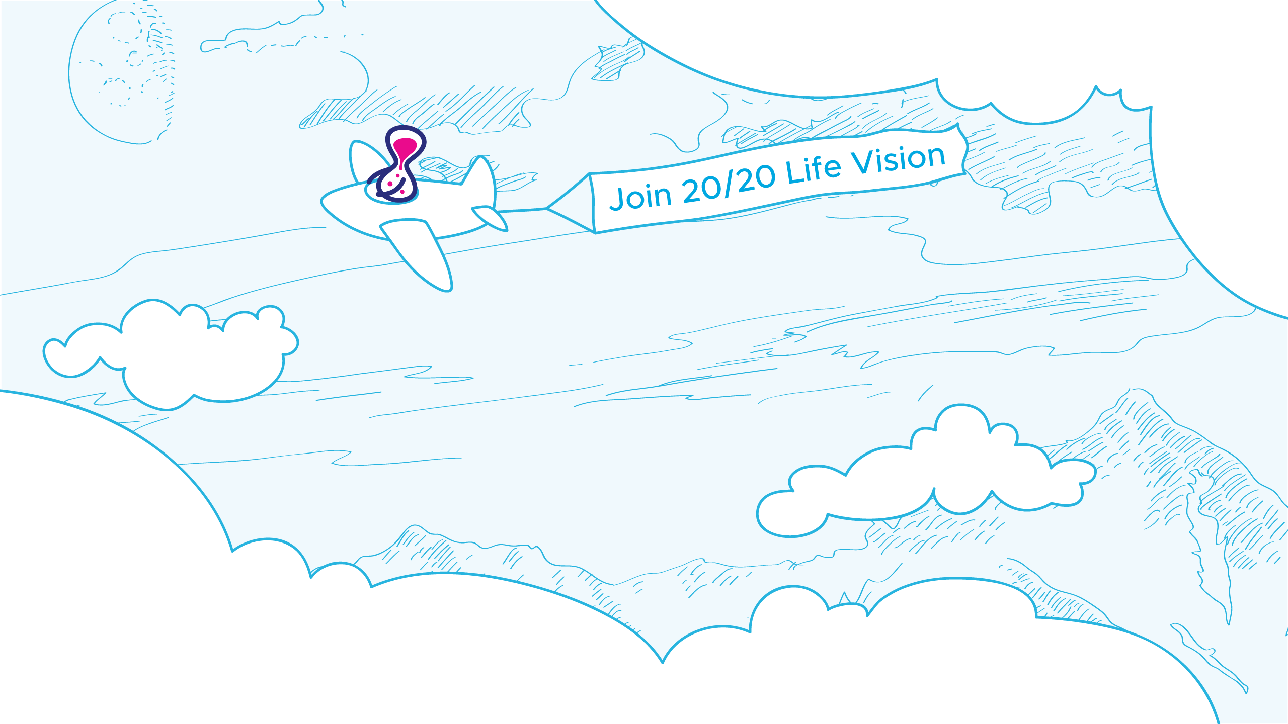 Join 20/20 Life Vision