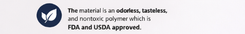 The material is an odorless, tasteless, and nontoxic polymer