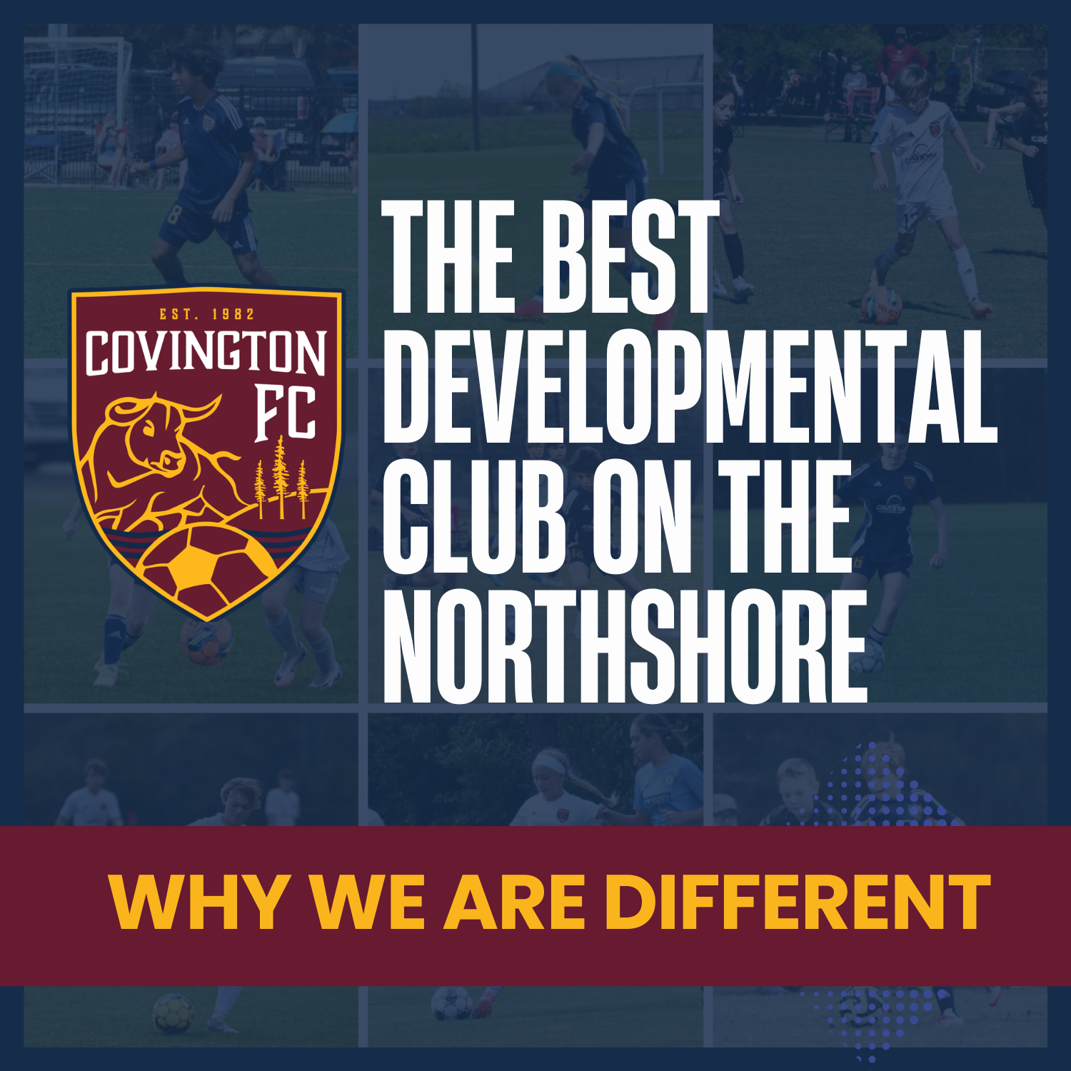 The best developmental club on the Northshore — why we are different