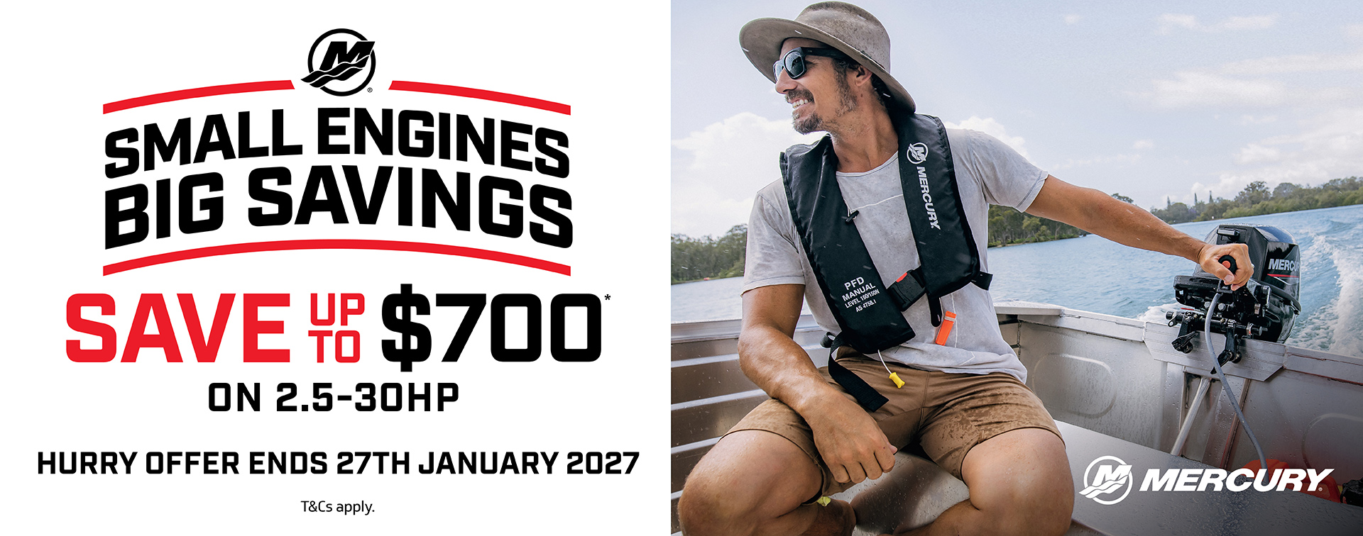 Mercury Small Engines, Big Savings — save up to $700 on 2.5–30HP FourStroke outboards, offer ends 27th January 2027