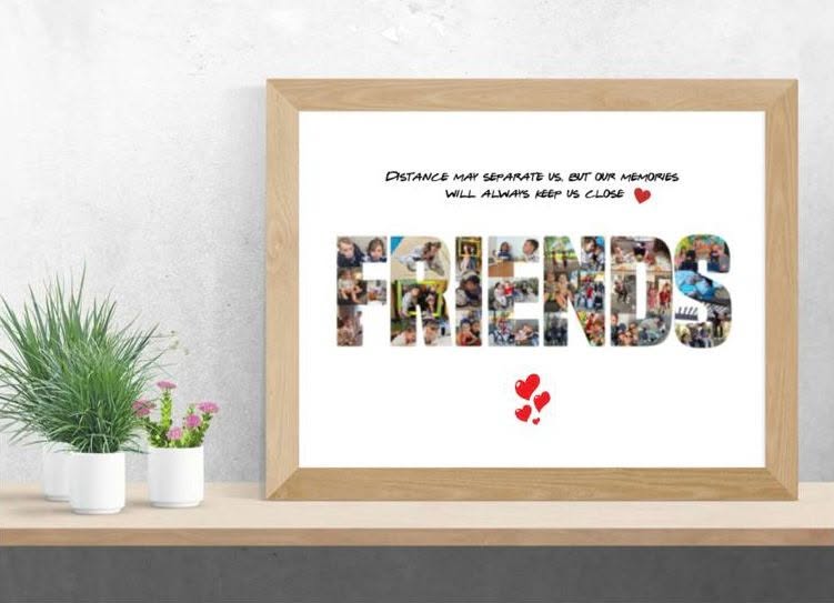A framed 'FRIENDS' photo collage — memories made to treasure.