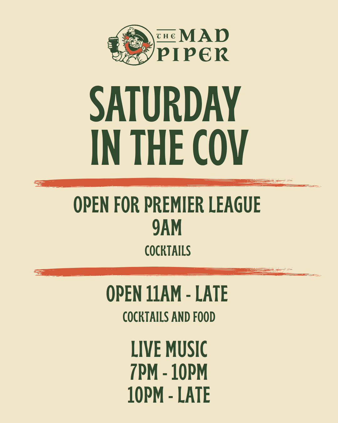 Saturday in the Cov — Open for Premier League at 9am with cocktails. Open 11am - late with cocktails and food. Live music 7pm - 10pm and 10pm - late.