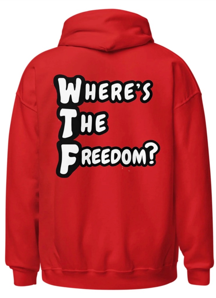 Where's The Freedom Hoodie