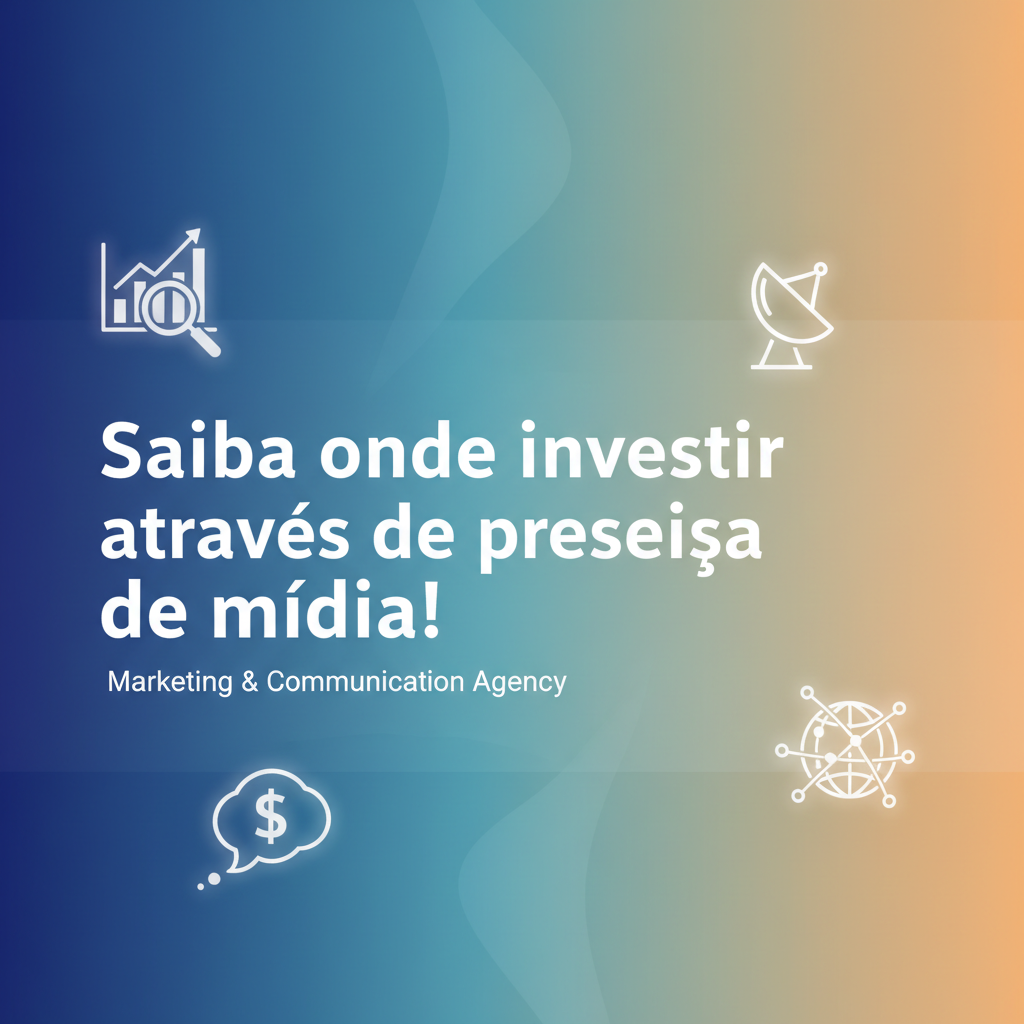 Saiba onde investir através de pesquisa de mídia!