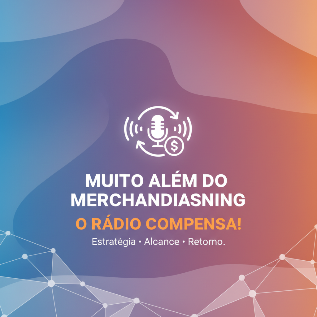 Muito além do merchandising. O Rádio Compensa!
