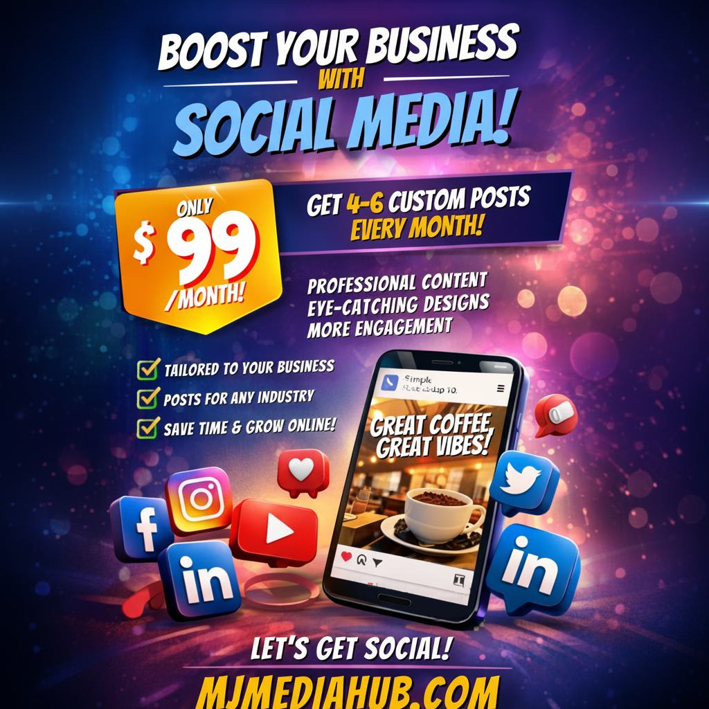 Boost Your Business with Social Media - MJ Media Hub $99/month plan