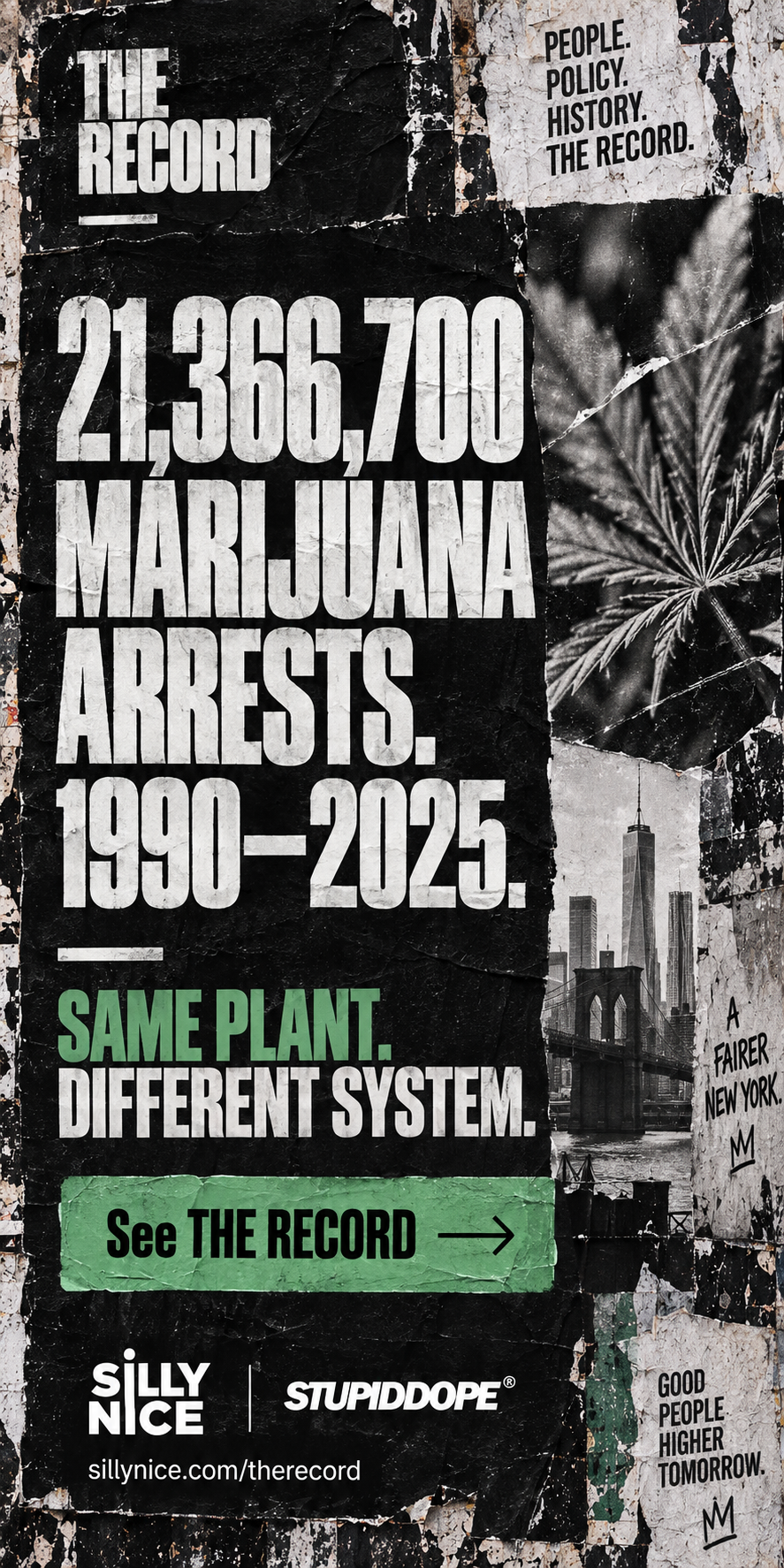 THE RECORD — 21,366,700 marijuana arrests 1990–2025. Same plant. Different system. See THE RECORD at sillynice.com/therecord