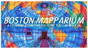 Mapparium Boston 1