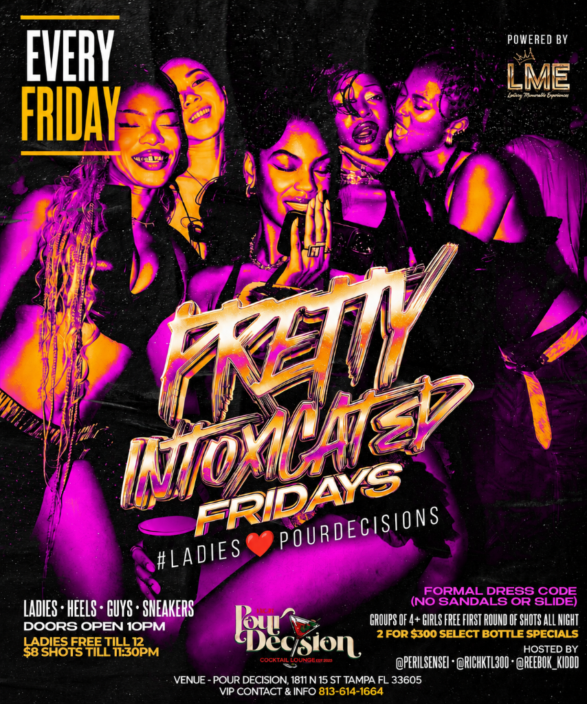 Pretty Intoxicated Fridays