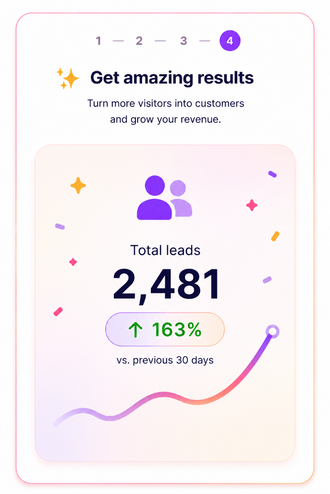 Step 4 — Get amazing results and grow revenue
