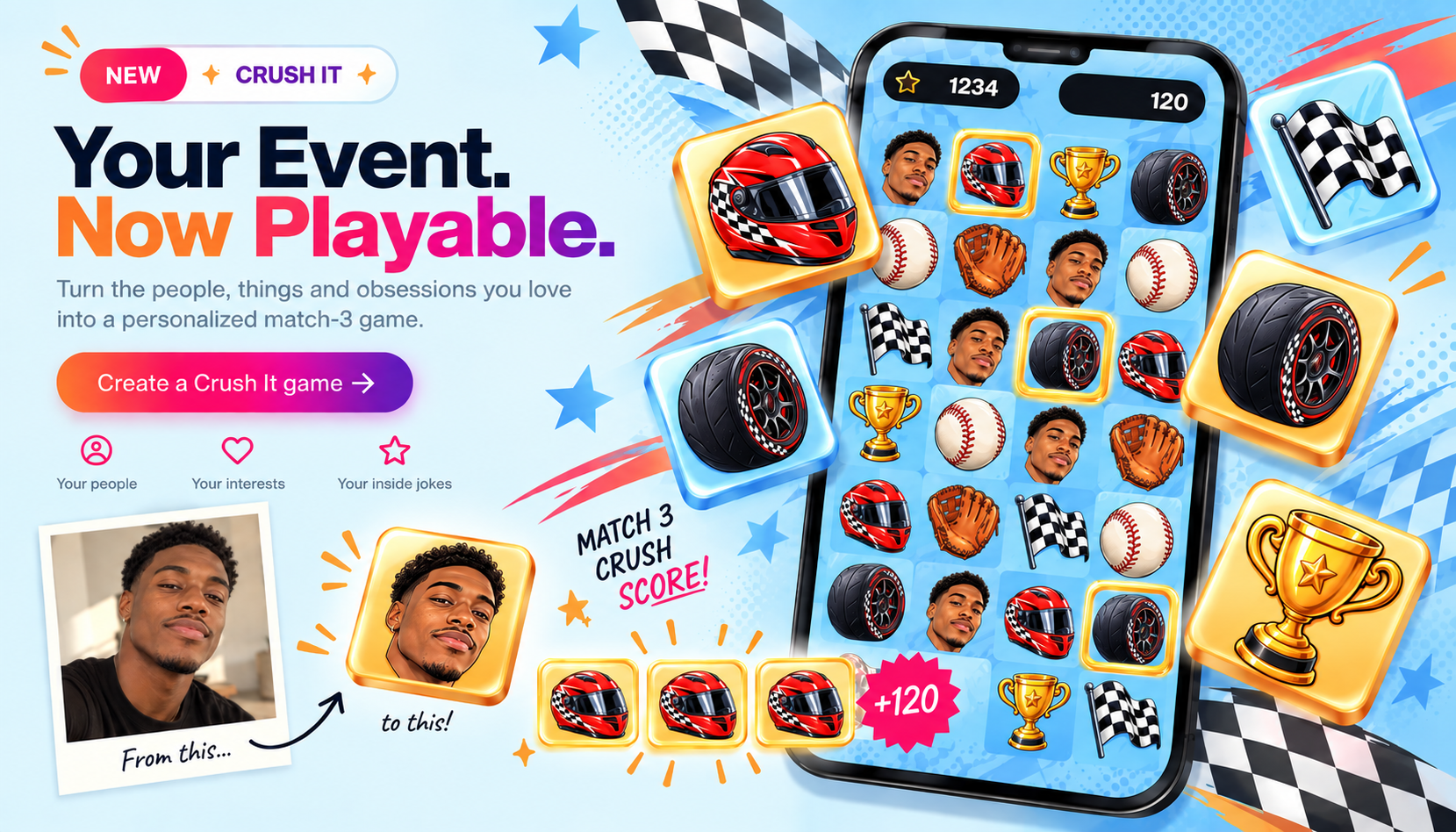 Crush It — turn your favorite people, interests and inside jokes into a personalized match-3 game
