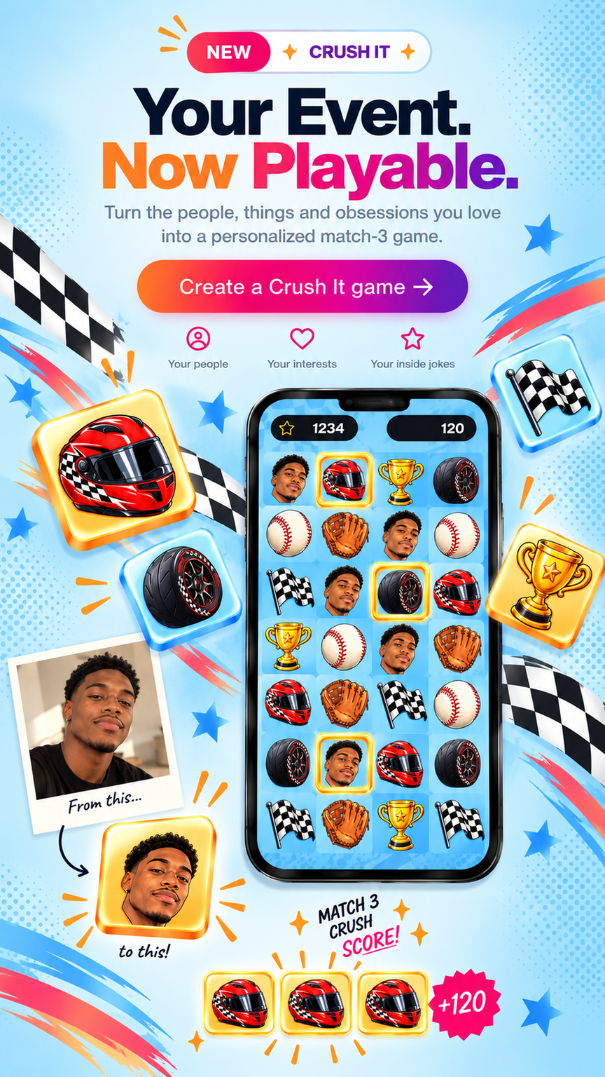Crush It — turn your favorite people, interests and inside jokes into a personalized match-3 game