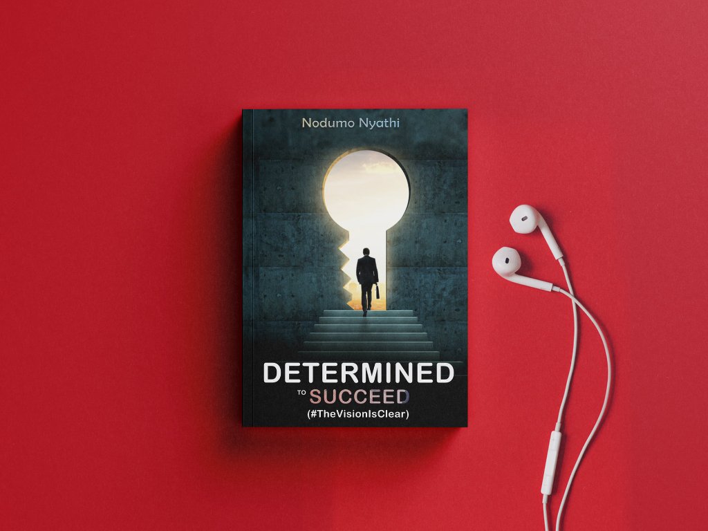Determined To Succeed by Nodumo Nyathi