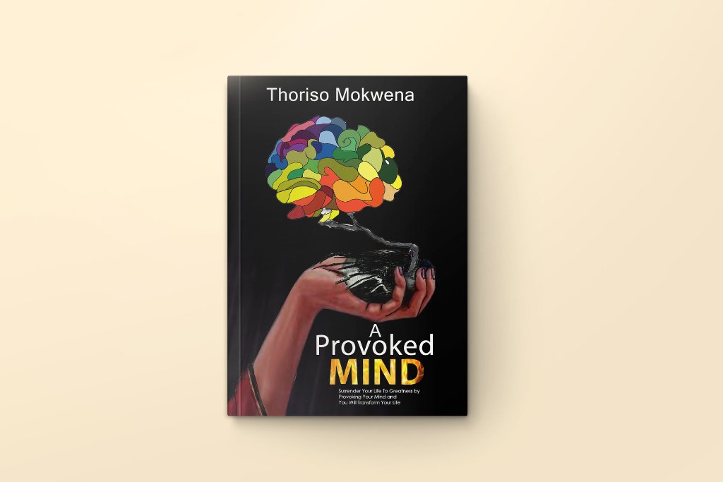 A Provoked Mind by Thoriso Mokwena