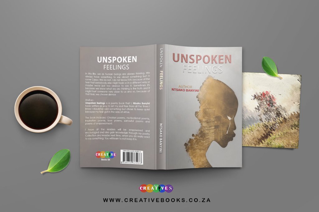 Unspoken Feelings by Ntsako Banyini