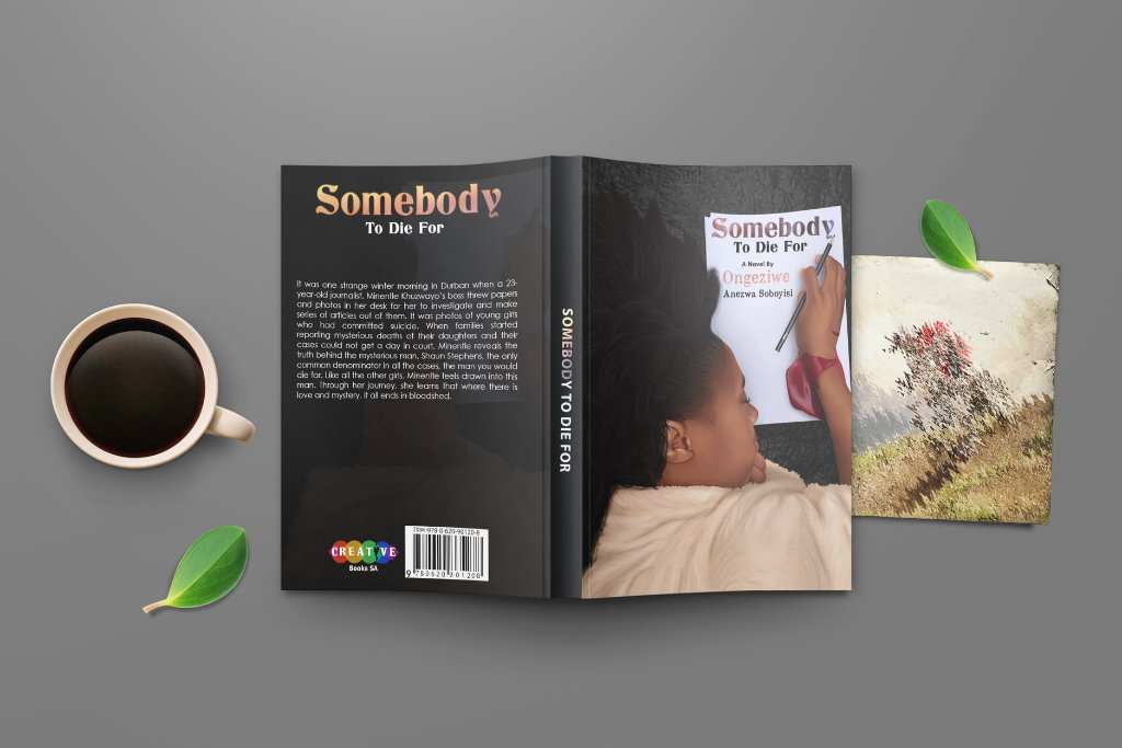 Somebody To Die For by Ongeziwe Anezwa Soboyisi
