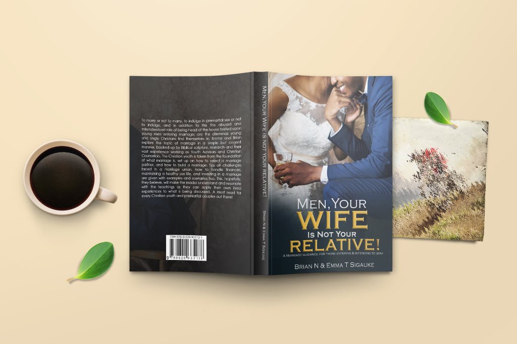 Men Your Wife Is Not Your Relative by Brian N & Emma T Sigauke