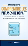 Comprendre les phrases de départ