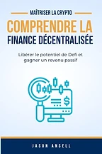 Comprendre la Finance Décentralisée