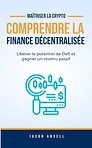 Comprendre la Finance Décentralisée