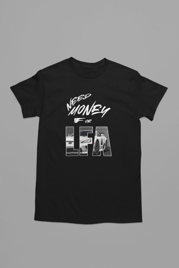 Need Money For LFA Tee — Black
