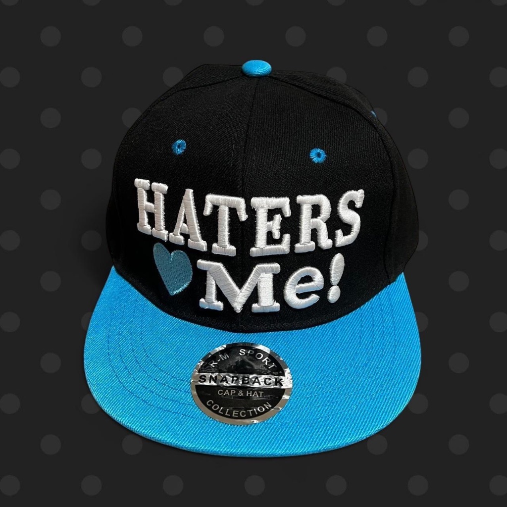 HATERS 💙 Me! Snapback Cap