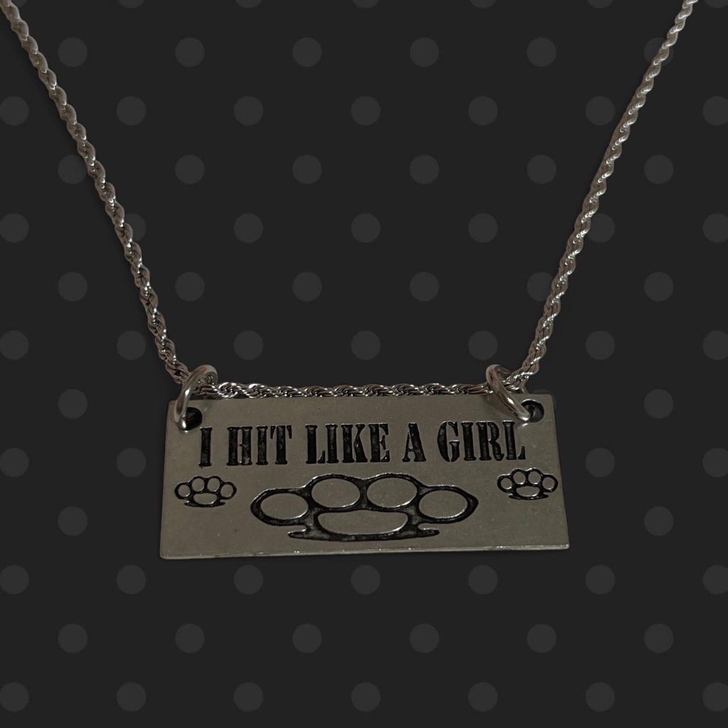 "I Hit Like a Girl" Necklace
