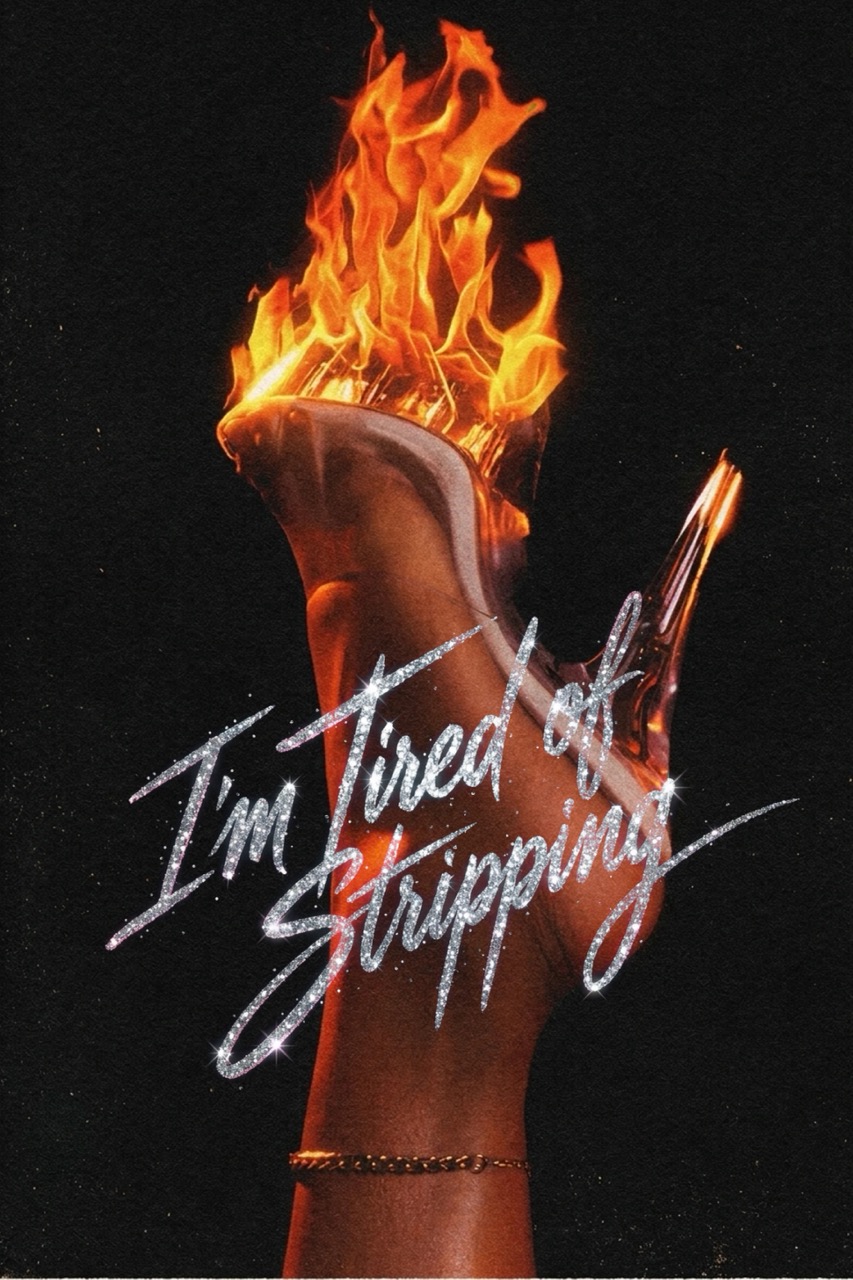 I'm Tired of Stripping